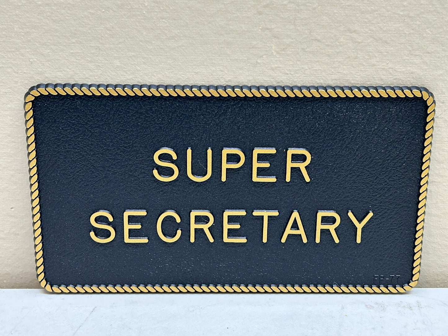 BERNARD ENGRAVING SUPER SECRETARY PLAQUE FUN SIGN 5-1/2" X 3" / NEW